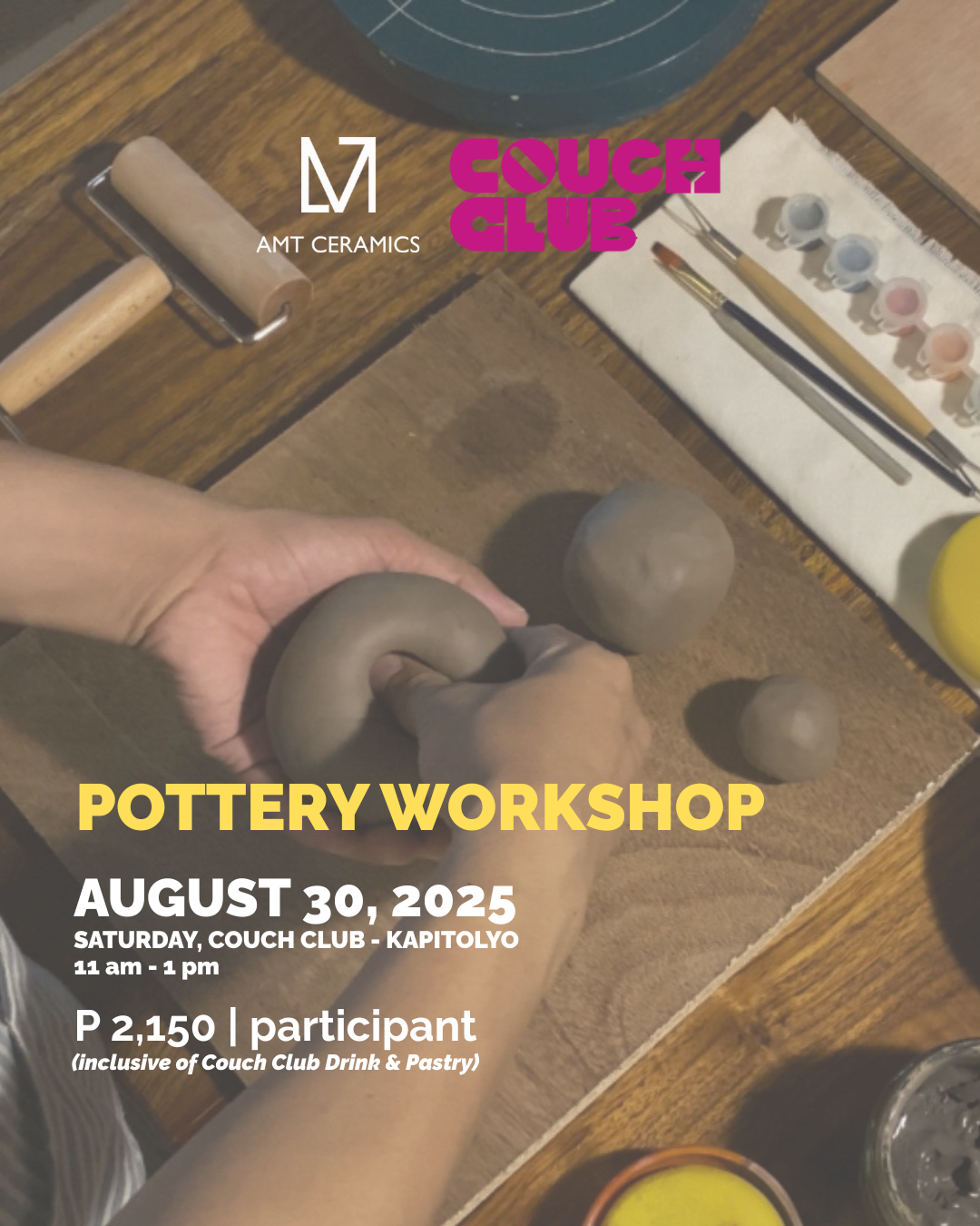 AMT x Couch Club Pottery Workshop