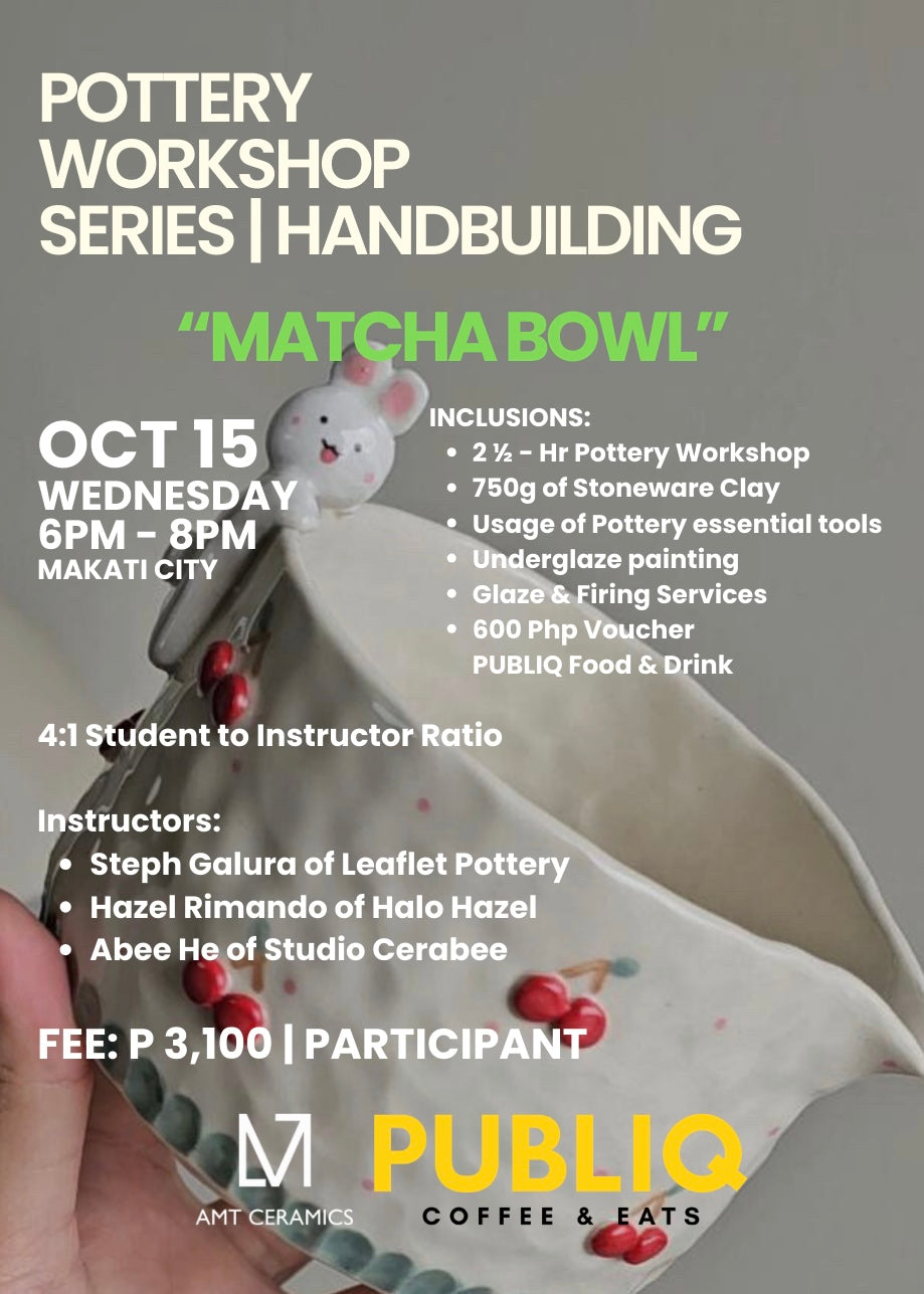 Pottery Workshop Series | Matcha Bowl Making | AMT x PUBLIQ Coffee & Eats