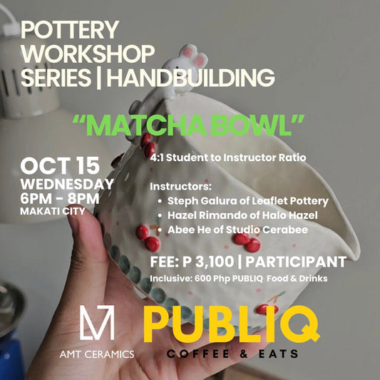 Pottery Workshop Series | Matcha Bowl Making | AMT x PUBLIQ Coffee & Eats